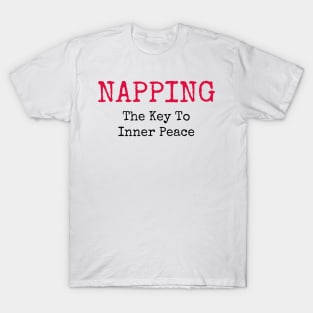 Nap O'Clock: Napping: The Key To Inner Peace' Humor Tee T-Shirt